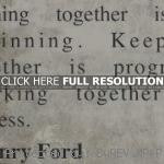 team building quotes, wise, inspiring, sayings, henry ford henry ford ...