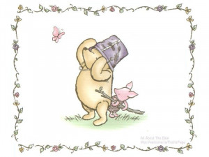 ... quotes from my favorite storybook(s) , Winnie the Pooh, that stretch