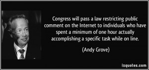 Congress will pass a law restricting public comment on the Internet to ...