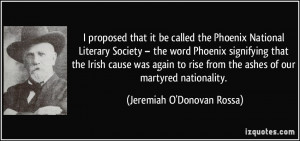 ... Phoenix signifying that the Irish cause was again to rise from the