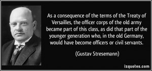 As a consequence of the terms of the Treaty of Versailles, the officer ...