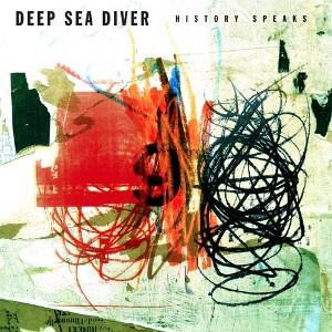 ALBUM REVIEW: “History Speaks” by Deep Sea Diver