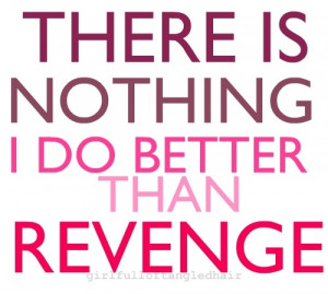 better-than-revenge-bitches-girlfulloftangledhair-lyrics-revenge-speak ...