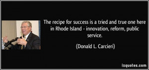 The recipe for success is a tried and true one here in Rhode Island ...