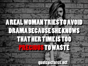 real woman tries to avond drama because she knows that her time is ...