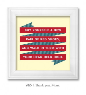 ... your head held high!