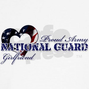 Proud Army National Guard Girlfriend♥