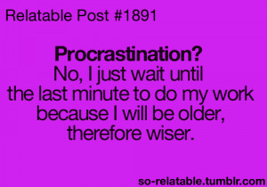 quote text quotes procrastination relate procrastinate relatable so ...