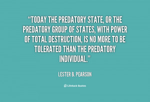 quote-Lester-B.-Pearson-today-the-predatory-state-or-the-predatory ...