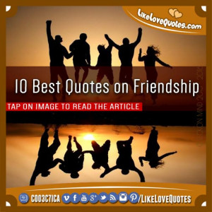 10 Best Quotes on Friendship
