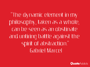 The dynamic element in my philosophy, taken as a whole, can be seen as ...