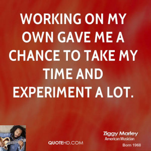 Working on my own gave me a chance to take my time and experiment a ...