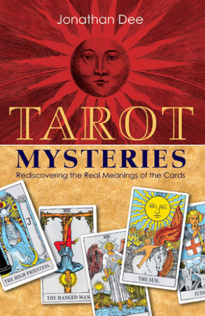Start by marking “Tarot Mysteries: Rediscovering the Real Meanings ...