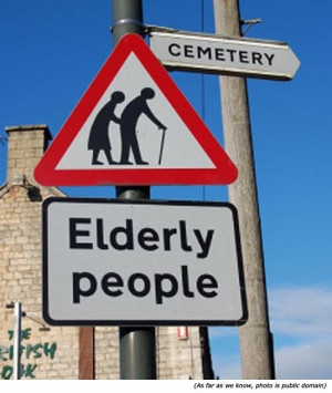 Elderly people. Cemetery!