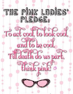... Quotes, Pink Ladies, Grea Movie Quotes, Lady Pledge, Movie Quotes From