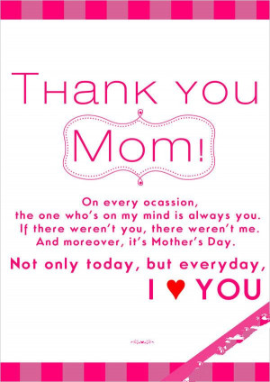 ... Me. And Moreover, It’s Mother’s Day. Not Only Today, But Everyday