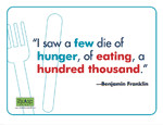 saw a few die of hunger, of eating, a hundred thousand
