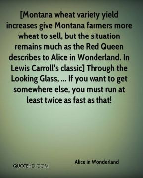 ... Red Queen describes to Alice in Wonderland. In Lewis Carroll's classic