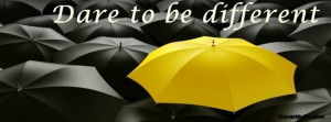 Dare to be different Facebook Cover