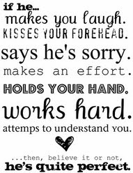 If he... makes you laugh, kisses your forehead, says he's sorry, makes ...