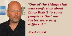 Fred durst famous quotes 5