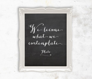 Inspirational Quote Art, Chalkboard Print -Contemplate