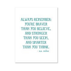 ... job starting. Always Remember /// A.A. Milne quote print via etsy $6