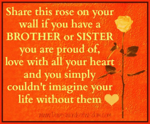 Show your love for your brother or sister.