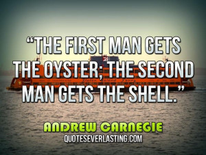 The first man gets the oyster; the second man gets the shell ...