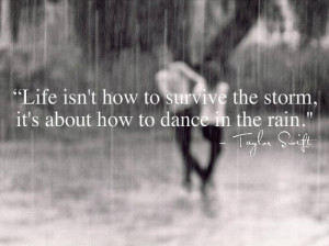 Taylor Swift Dancing in the Rain Quote