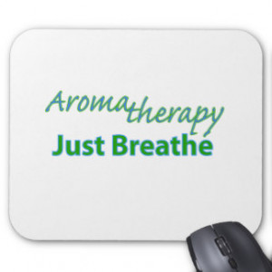 Aromatherapy - Just Breathe Mousepads