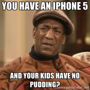 ... have an iPhone 5 And your kids Have no pUdding? | Confused Bill Cosby