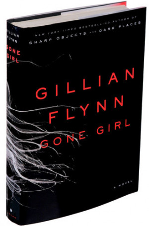 Gone Girl - Gillian Flynn : A Novel