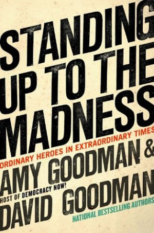 Start by marking “Standing Up To the Madness: Ordinary Heroes In ...