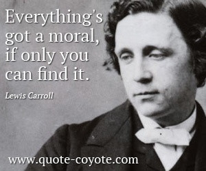... Lewis Carroll Read more at http://www.brainyquote.com/quotes/authors/l
