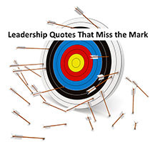 These 10 terrible leadership quotes are actually included on many ...