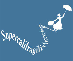 mary poppins supercalifragilisticexpialidocious