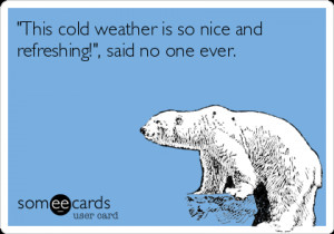 Displaying (20) Gallery Images For Cold Weather Drinking Ecards...