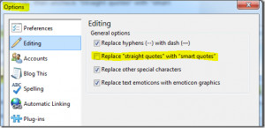 ... then editing then uncheck replace straight quotes with smart quotes