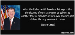 What the Idaho Health Freedom Act says is that the citizens of our ...