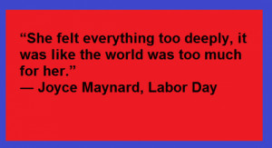 Post Tags : Joyce Maynard Labor Day quotes