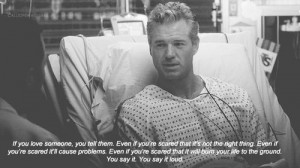 ... quotes, mark bby come back :(, mark sloan, mcdreamy, powerful, quote
