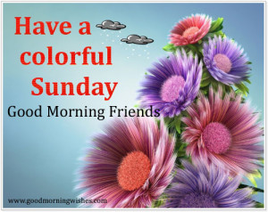 Happy Sunday , Sunday morning Wishes, Quotes, I love sunday morning ...
