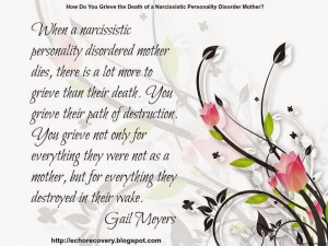 Grieving a narcissistic mother quote by Gail Meyers