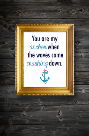 You Are My Anchor Quotes Instant download/you are my anchor quote art ...