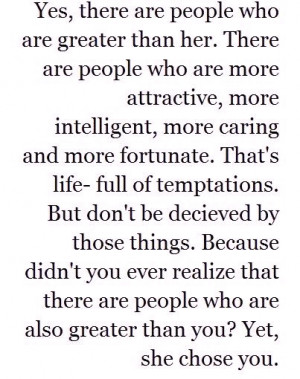 Didn’t you ever realize that there are people who are also greater ...