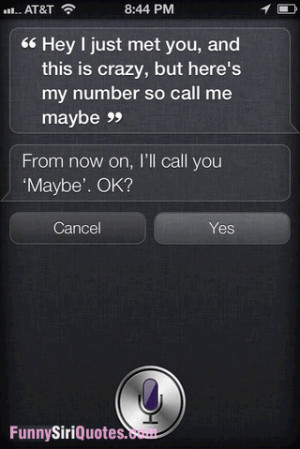 Siri, call me maybe