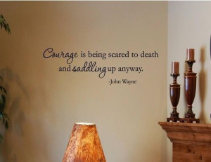 10pcs/lot Courage is being scared to death and... Vinyl quotes sayings ...