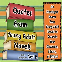 quotes from a diverse mix of young adult classics, contemporary novels ...