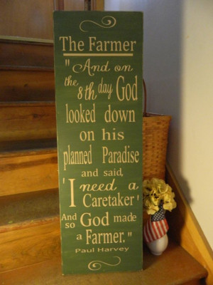 So GOD made a farmer, Paul Harvey 12x36 handmade wood sign, primitive ...